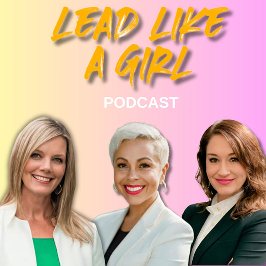 Unveiling "Lead Like a Girl 2.0": A Trio's Journey to Empowerment and Laughter