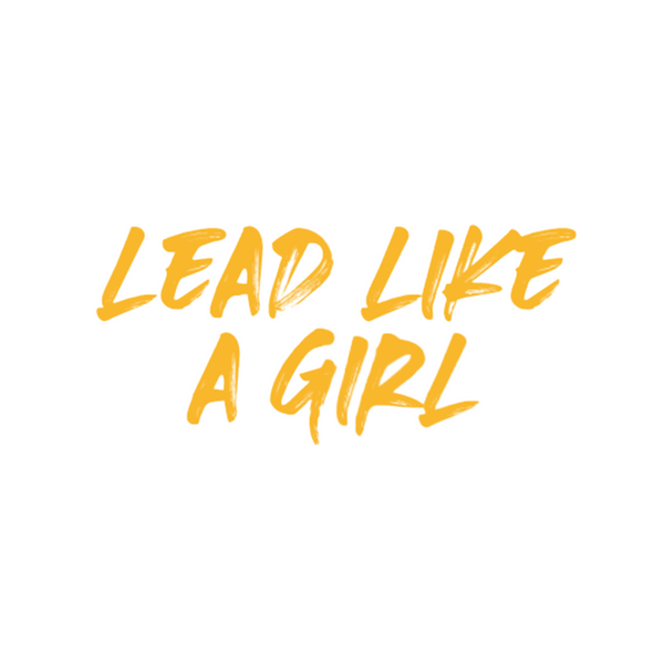 Lead Like A Girl