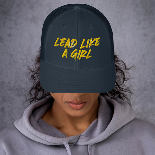 Lead Like A Girl Trucker Cap